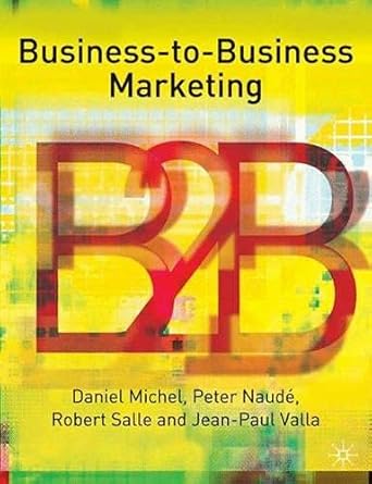 business to business marketing strategies and implementation 1st edition peter naude ,robert salle ,jean paul