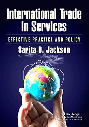 international trade in services effective practice and policy 1st edition sarita d jackson 036746330x,