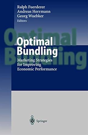 optimal bundling marketing strategies for improving economic performance 1st edition ralph fuerderer ,andreas