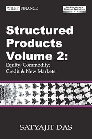 structured products volume 2 equity commodity credit and new markets 1st edition satyajit das 0470821671,