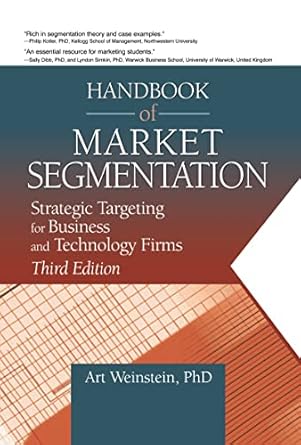 handbook of market segmentation strategic targeting for business and technology firms 1st edition art