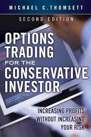 options trading for the conservative investor increasing profits without increasing your risk 1st edition