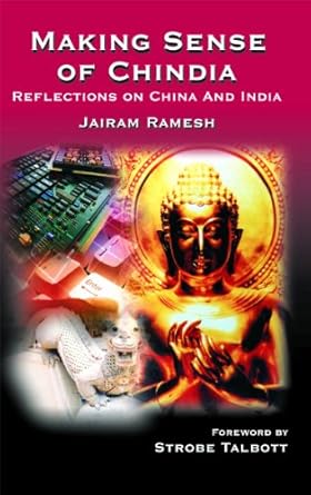 making sense of chindia reflections on china and india 1st edition jairam ramesh ,strobe talbott 8187943955,