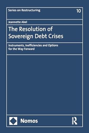 the resolution of sovereign debt crises 1st edition jeannette abel 0367182351, 978-0367182359