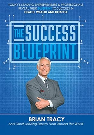 the success blueprint 1st edition nick nanton ,jw dicks ,brian tracy ,malaika simmons ,bob roark ,louis stack
