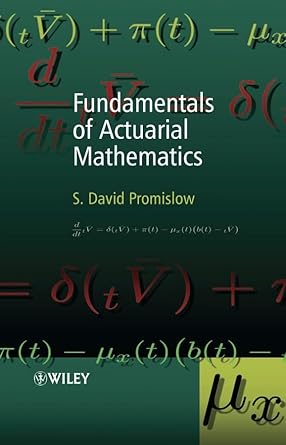fundamentals of actuarial mathematics 1st edition s david promislow 0470016892, 978-0470016893