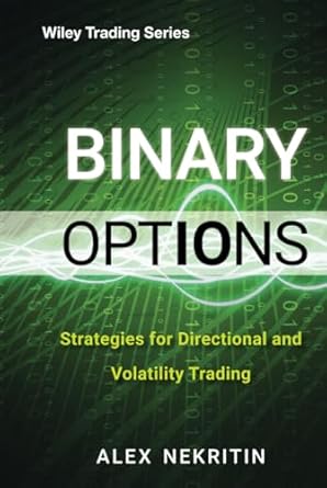 binary options strategies for directional and volatility trading 1st edition alex nekritin 1118407245,