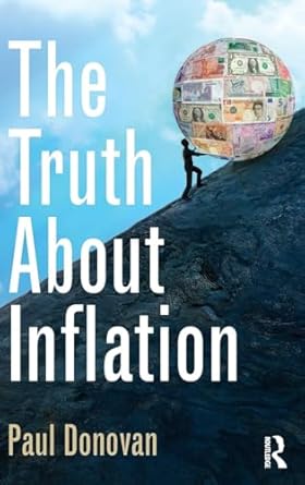 the truth about inflation 1st edition paul donovan 1138023612, 978-1138023611