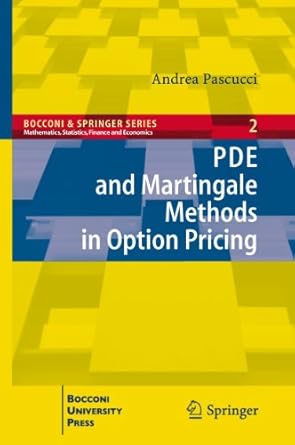 pde and martingale methods in option pricing 1st edition andrea pascucci 8847017807, 978-8847017801