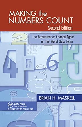 making the numbers count the accountant as change agent on the world class team 1st edition brian h maskell