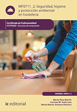 seguridad e higiene y proteccion ambiental en hosteleria hotr0608 servicios de restaurante 1st edition maria