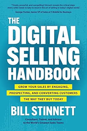 the digital selling handbook grow your sales by engaging prospecting and converting customers the way they