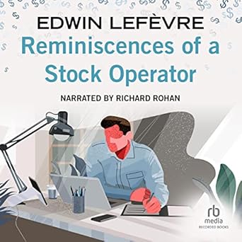 reminiscences of a stock operator with new commentary and insights on the life and times of jesse livermore