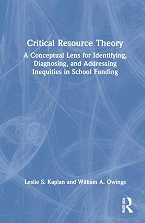 critical resource theory 1st edition leslie s kaplan ,william a owings 1032267321, 978-1032267326