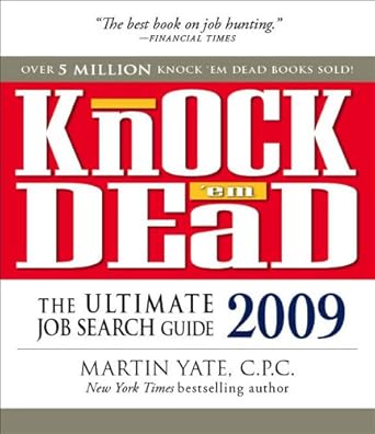 knock em dead 2009 the ultimate job search guide 1st edition martin yate cpc 1598696726, 978-1598696721
