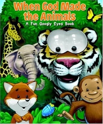 when god made the animals a fun googly eyes book 1st edition jill roman lord ,warner mcgee 1590527143,