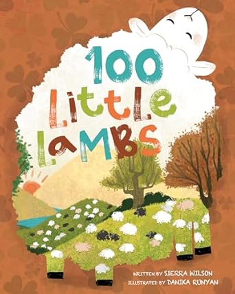 100 little lambs 1st edition sierra wilson ,danika runyan 1462146430, 978-1462146437