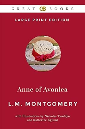 anne of avonlea by l m montgomery 1st edition l m montgomery ,nicholas tamblyn ,katherine eglund 1095793047,