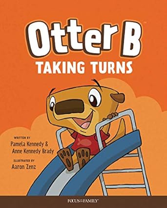 otter b taking turns 1st edition pamela kennedy ,anne kennedy brady 1589973976, 978-1589973978