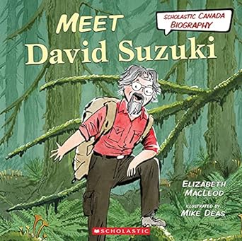 meet david suzuki 1st edition elizabeth macleod ,mike deas 1443182605, 978-1443182607