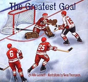 the greatest goal 1st edition mike leonetti ,sean thompson 1551923181, 978-1551923185