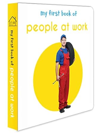 my first book of people at work 1st edition wonder house books 9386538571, 978-9386538574