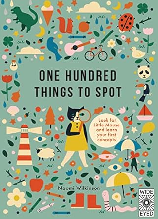 one hundred things to spot 1st edition naomi wilkinson 1786030330, 978-1786030337