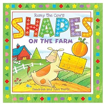 romy the cows shapes on the farm 1st edition john kurtz ,sandrina kurtz 1631582860, 978-1631582868