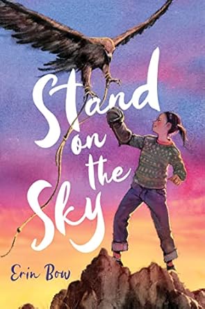stand on the sky 1st edition erin bow 0358434203, 978-0358434207