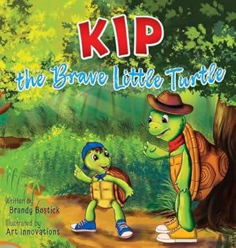 kip the brave little turtle 1st edition brandy bostick ,art innovations 1646457994, 978-1646457991