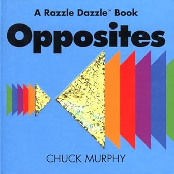 opposites 1st edition chuck murphy 0689814992, 978-0689814990