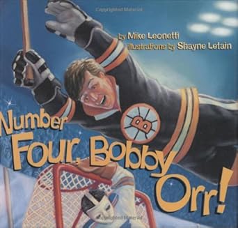 number four bobby orr 1st edition mike leonetti ,shayne letain 1551925516, 978-1551925516