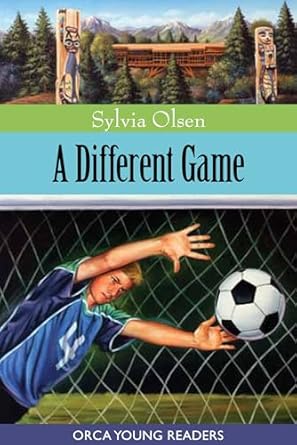 a different game 1st edition sylvia olsen 1554691699, 978-1554691692
