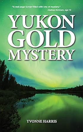 yukon gold mystery 1st edition yvonne harris 1896124720, 978-1896124728