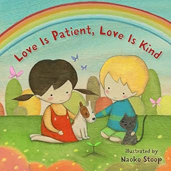 love is patient love is kind 1st edition naoko stoop 1454917679, 978-1454917670