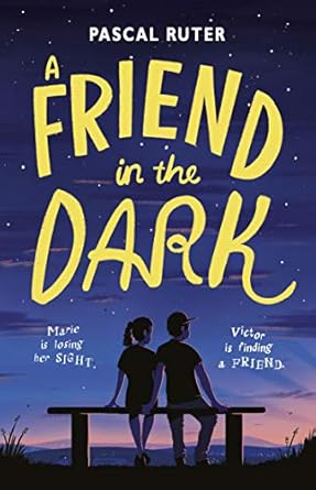 friend in the dark 1st edition pascal ruter ,emma mandley 1406372609, 978-1406372601