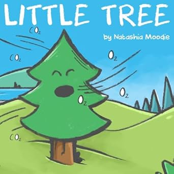 little tree 1st edition natashia moodie ,jason eaglespeaker 1977977987, 978-1977977984