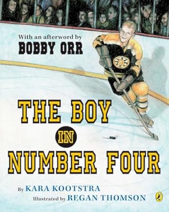 the boy in number four 1st edition kara kootstra ,regan thomson ,bobby orr 067006713x, 978-0670067138