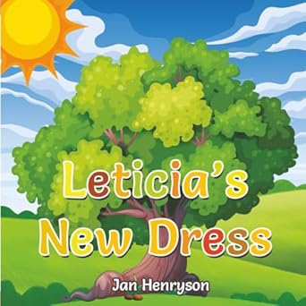 leticias new dress 1st edition jan henryson 1961993309, 978-1961993303
