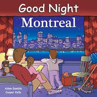 good night montreal 1st edition adam gamble ,harvey stevenson 1602190127, 978-1602190122