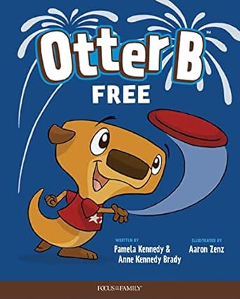 otter b free 1st edition pamela kennedy ,anne kennedy brady 1646070402, 978-1646070404