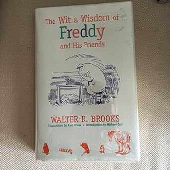 the wit and wisdom of freddy 1st edition walter r brooks ,kurt wiese ,michael cart 0879517255, 978-0879517250