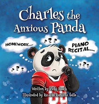charles the anxious panda 1st edition vicki roach ,ricardo ramirez gallo 1633374823, 978-1633374829