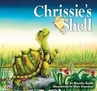 chrissies shell 1st edition brooke keith ,mary bausman 1593173989, 978-1593173982