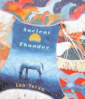 ancient thunder 1st edition leo yerxa 0888997469, 978-0888997463