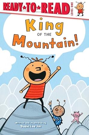 king of the mountain ready to read level 1 1st edition susie lee jin 1665938706, 978-1665938709