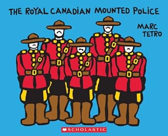 the royal canadian mounted police 1st edition marc tetro 1443107794, 978-1443107792