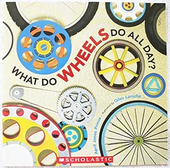 what do wheels do all day 1st edition april jones prince 0545265029, 978-0545265027
