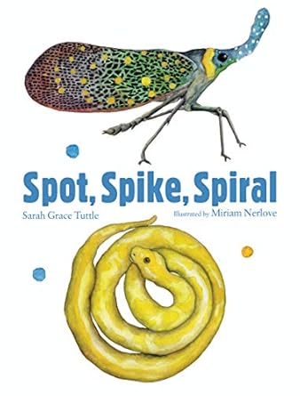 spot spike spiral 1st edition sarah grace tuttle ,miriam nerlove 1568463332, 978-1568463339