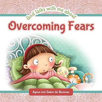 god talks with me about overcoming fears 1st edition agnes de bezenac ,salem de bezenac 1634740327,